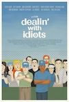 Dealing with Idiots poster