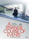 A Strange Course of Events poster